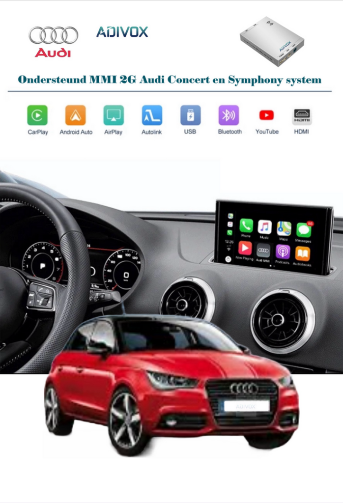 ADIVOX Draadloos Apple CarPlay/Android auto Interface voor Audi A1 2012-2018 MMI 2G Concert/Symphony
